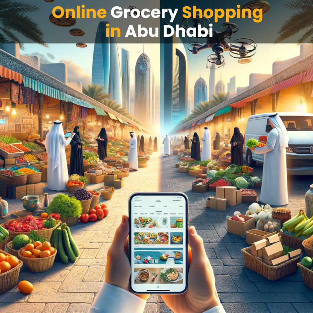 The Evolution of Online Grocery Shopping in Abu Dhabi, UAE Trends and